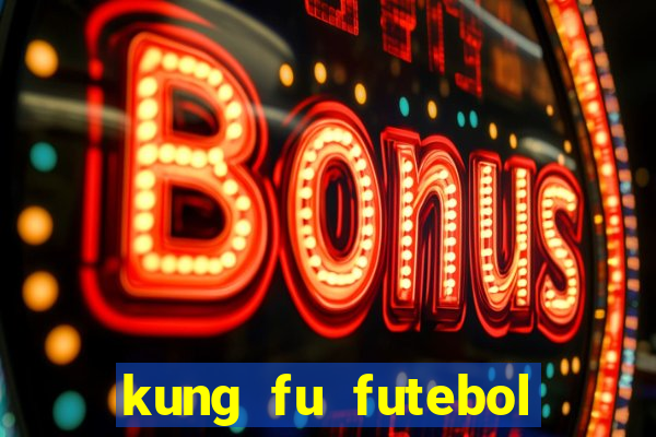 kung fu futebol clube assistir online